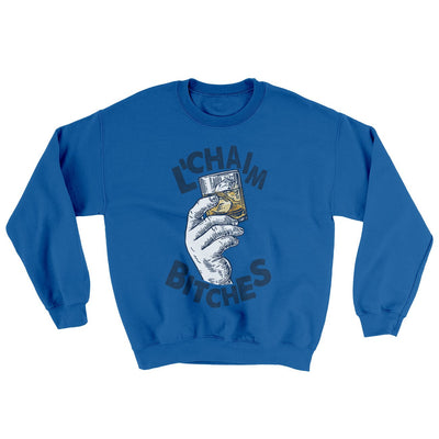 L'Chaim Bitches Ugly Sweater Royal | Funny Shirt from Famous In Real Life