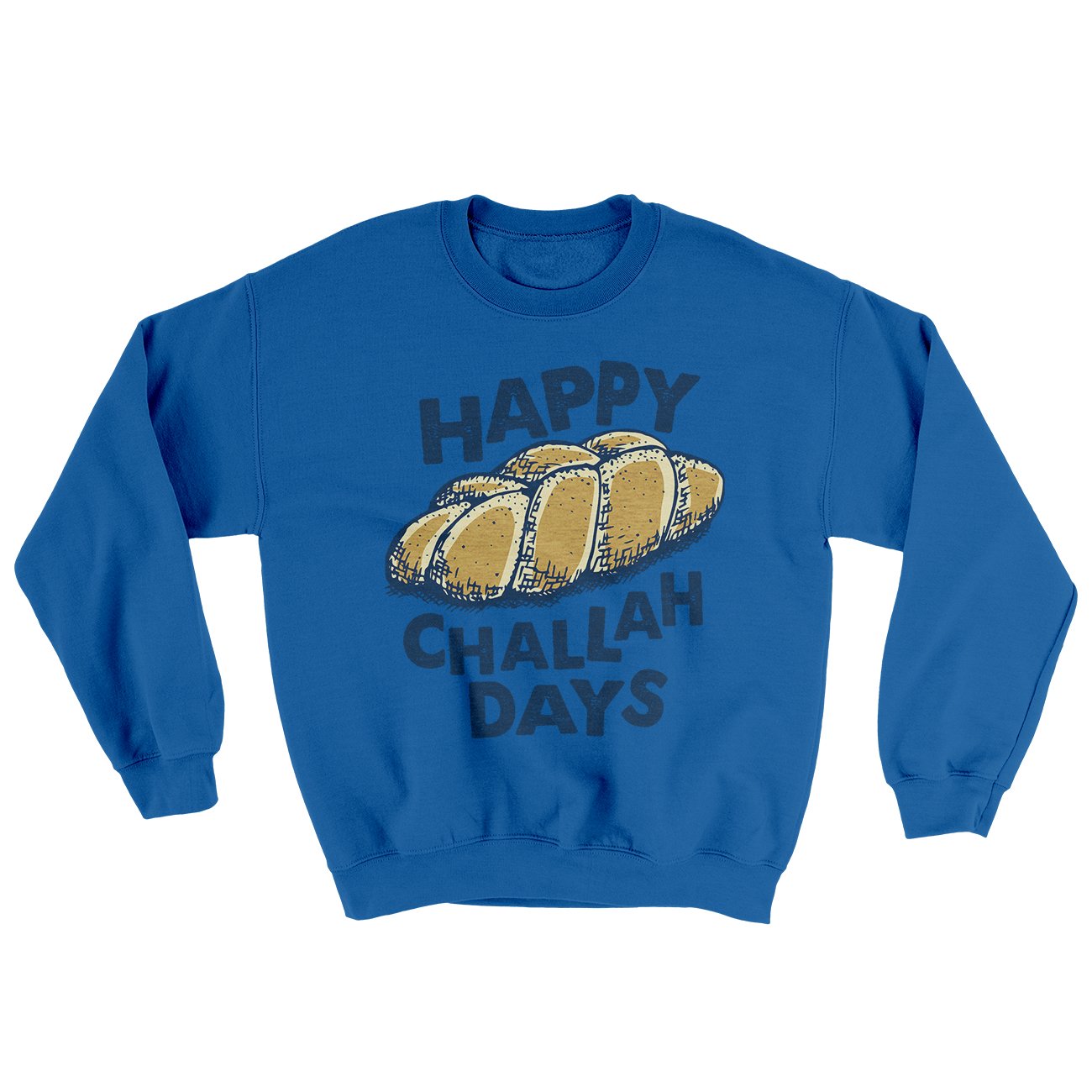 Happy Challah Days Ugly Sweater | Funny Shirt from Famous In Real Life