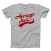 Average Joe's Team Uniform Funny Movie Men/Unisex T-Shirt Silver | Funny Shirt from Famous In Real Life