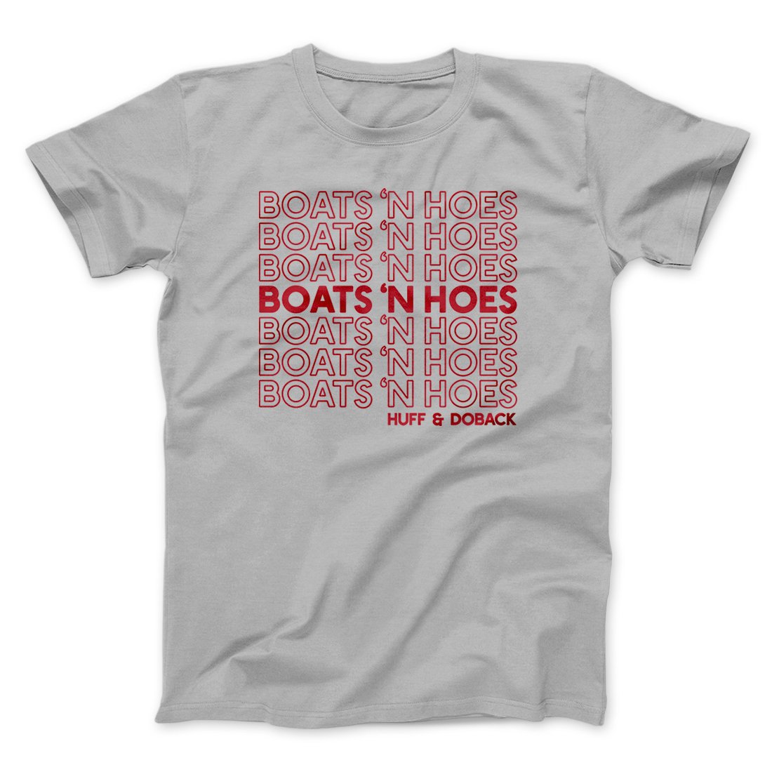 Boats 'N Hoes Funny Movie Men/Unisex T-Shirt Silver | Funny Shirt from Famous In Real Life