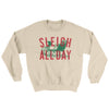 Sleigh All Day Ugly Sweater Sand | Funny Shirt from Famous In Real Life