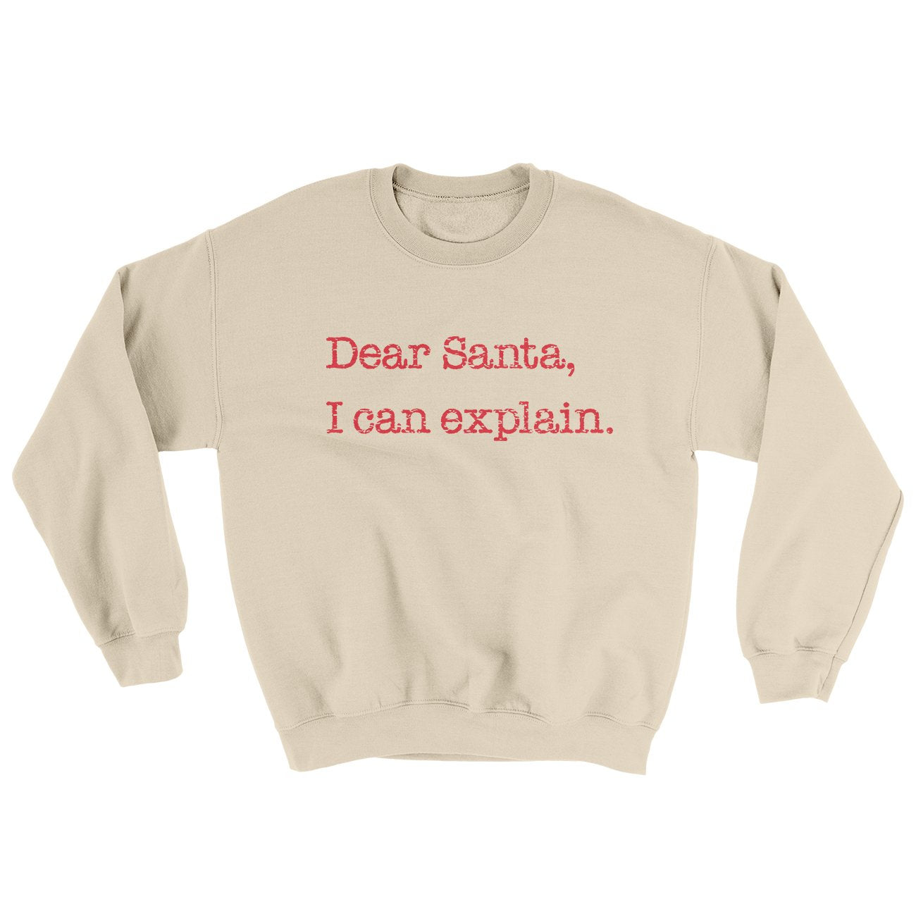 Dear Santa, I Can Explain Ugly Sweater | Funny Shirt from Famous In Real Life