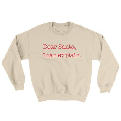 Dear Santa, I Can Explain Ugly Sweater Sand | Funny Shirt from Famous In Real Life