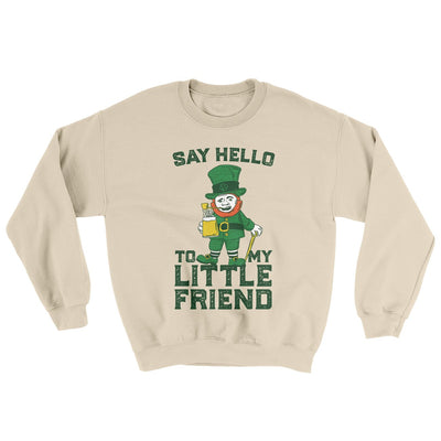 Say Hello to my Little Friend Ugly Sweater Sand | Funny Shirt from Famous In Real Life