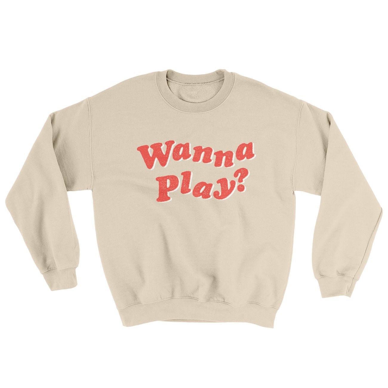 Wanna Play? Ugly Sweater | Funny Shirt from Famous In Real Life