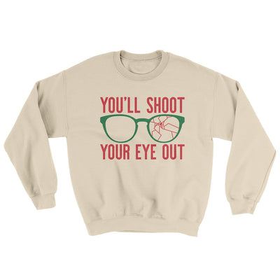 You'll Shoot Your Eye Out Funny Movie Men/Unisex Ugly Sweater Sand | Funny Shirt from Famous In Real Life