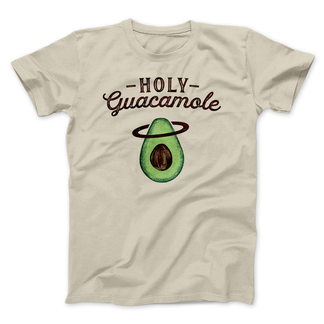 Holy Guacamole Men/Unisex T-Shirt | Funny Shirt from Famous In Real Life