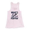 What's Poppin' Women's Flowey Tank Top Soft Pink | Funny Shirt from Famous In Real Life