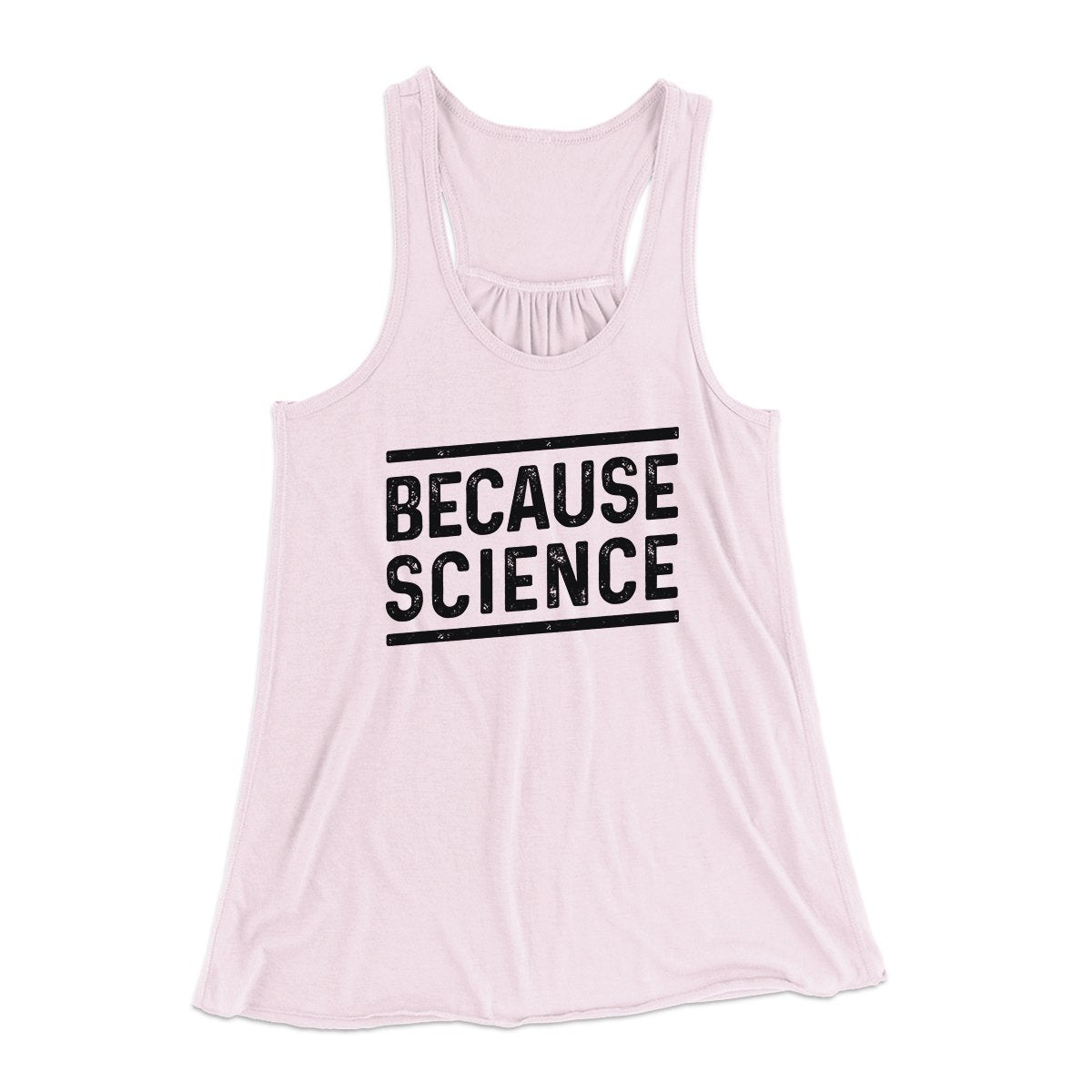 Because Science Women's Flowey Tank Top | Funny Shirt from Famous In Real Life