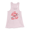 If You Can Dodge A Wrench, You Can Dodge A Ball Women's Flowey Tank Top Soft Pink | Funny Shirt from Famous In Real Life