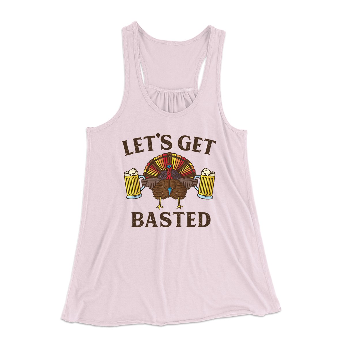 Let's Get Basted Funny Thanksgiving Women's Flowey Tank Top | Funny Shirt from Famous In Real Life