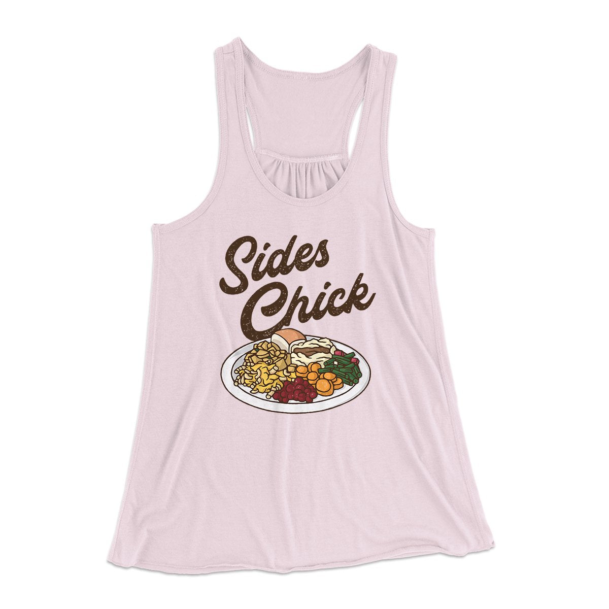 Sides Chick Funny Thanksgiving Women's Flowey Tank Top Soft Pink | Funny Shirt from Famous In Real Life