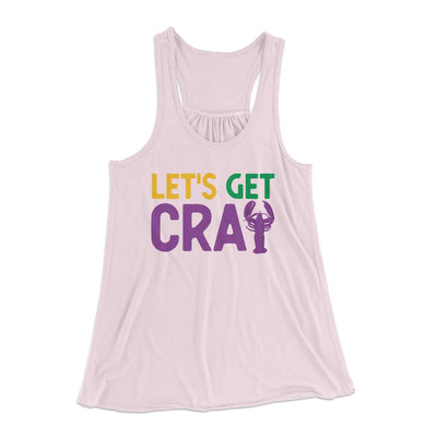Let's Get Cray Women's Flowey Tank Top Soft Pink | Funny Shirt from Famous In Real Life