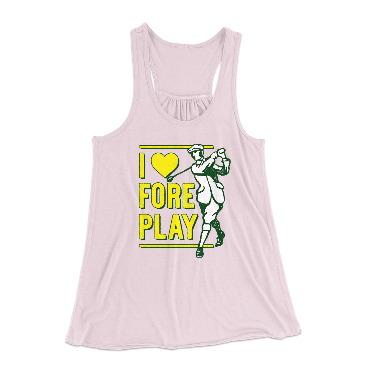 I Love Fore Play Women's Flowey Tank Top | Funny Shirt from Famous In Real Life
