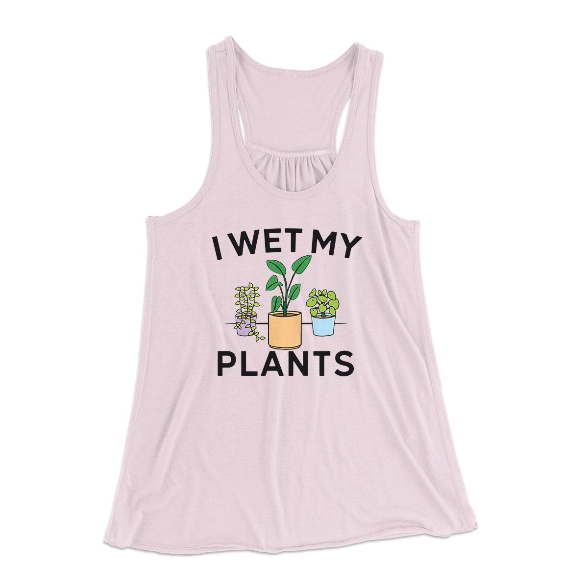 I Wet My Plants Funny Women's Flowey Tank Top | Funny Shirt from Famous In Real Life