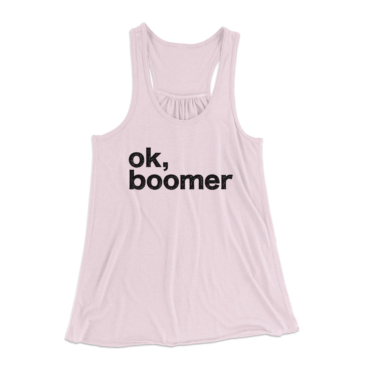 OK, Boomer Funny Women's Flowey Tank Top | Funny Shirt from Famous In Real Life