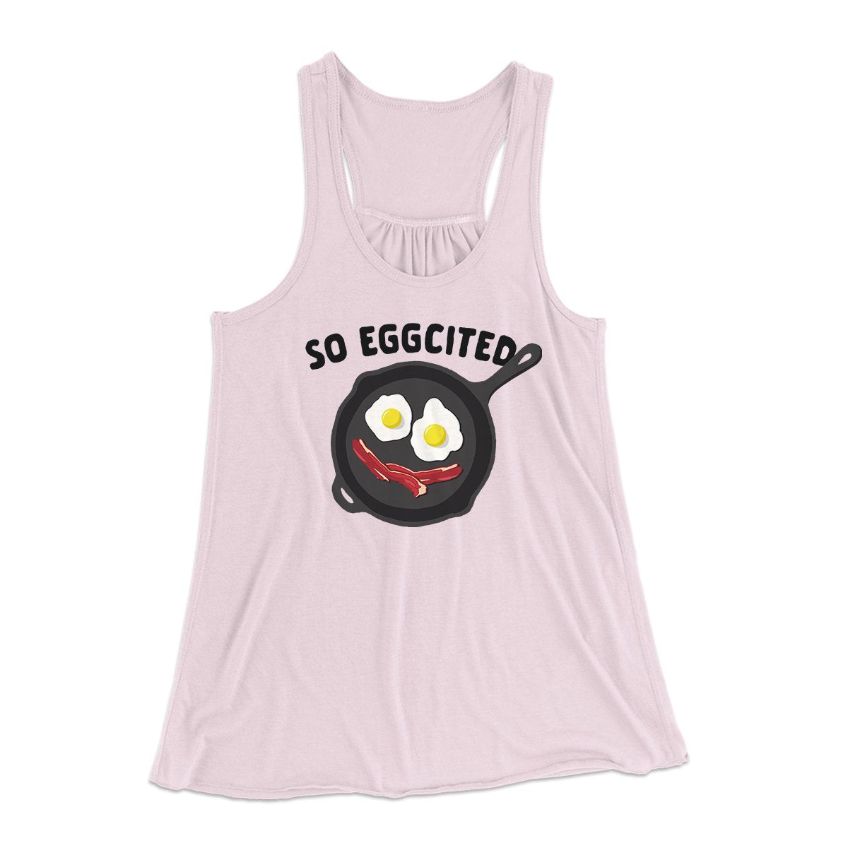 So Eggcited Funny Women's Flowey Tank Top | Funny Shirt from Famous In Real Life