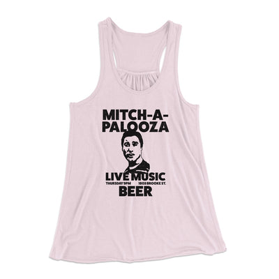Mitch-A-Palooza Women's Flowey Tank Top Soft Pink | Funny Shirt from Famous In Real Life