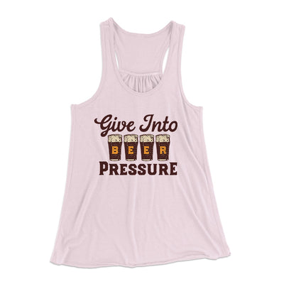 Give Into Beer Pressure Women's Flowey Tank Top | Funny Shirt from Famous In Real Life