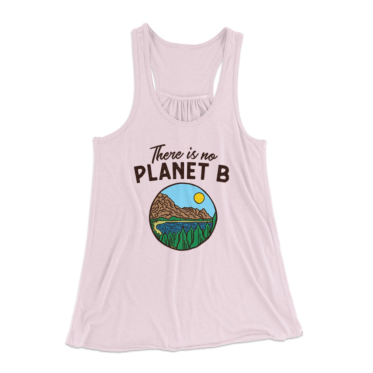 There is no Planet B Women's Flowey Tank Top | Funny Shirt from Famous In Real Life