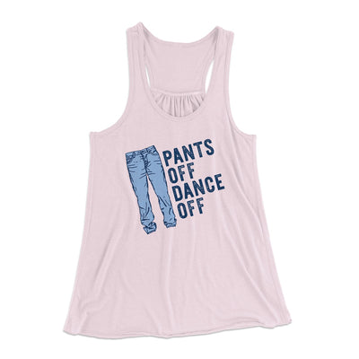 Pants Off Dance Off Funny Women's Flowey Tank Top Soft Pink | Funny Shirt from Famous In Real Life