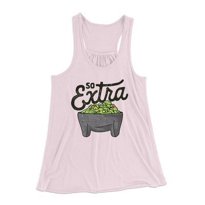 So Extra Women's Flowey Tank Top Soft Pink | Funny Shirt from Famous In Real Life