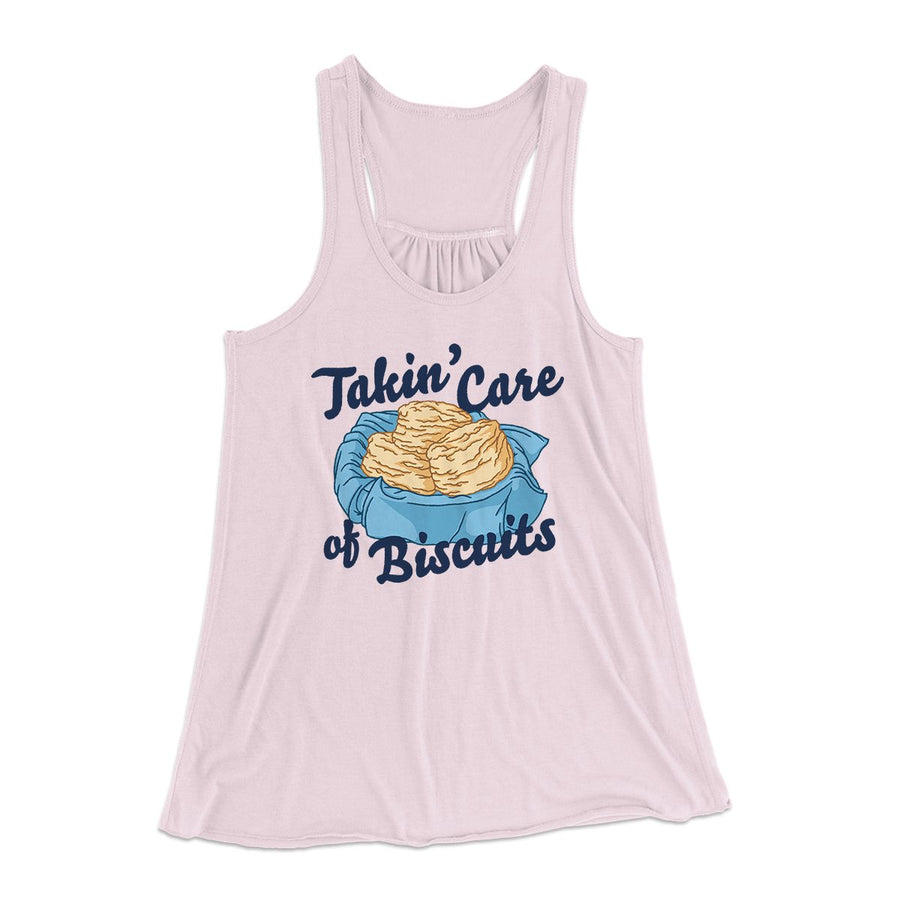 Taking Care Of Biscuits Funny Women's Flowey Tank Top | Funny Shirt from Famous In Real Life