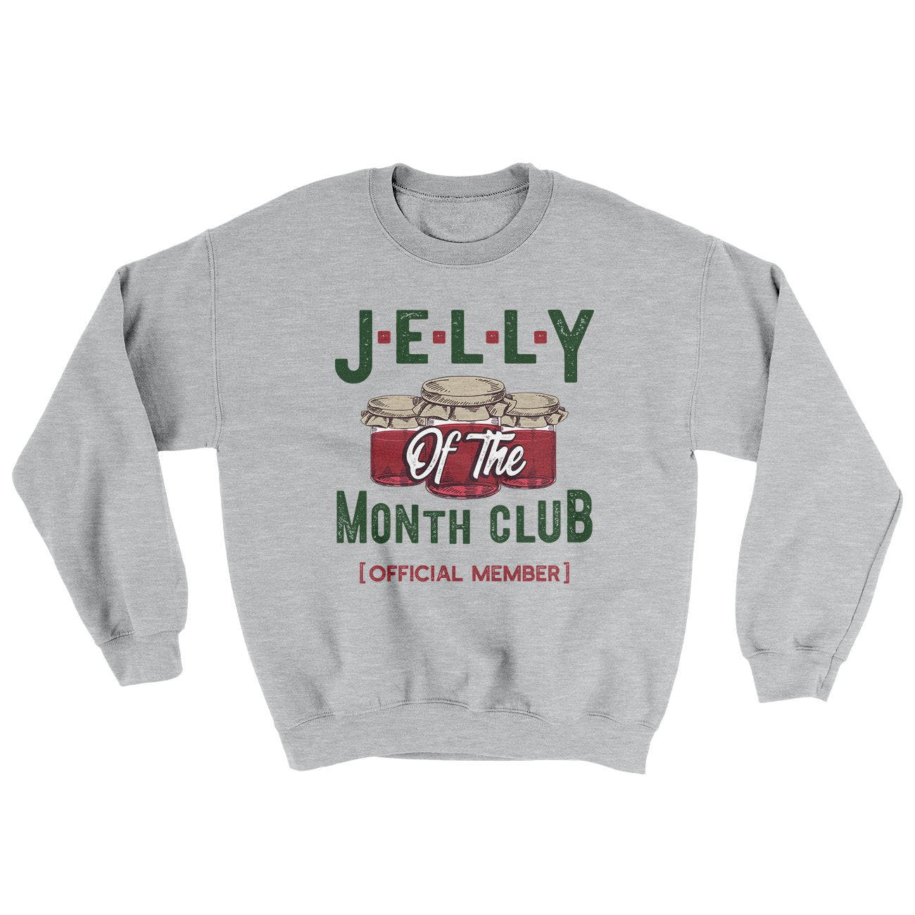 Jelly of the Month Club Funny Movie Men/Unisex Ugly Sweater | Funny Shirt from Famous In Real Life