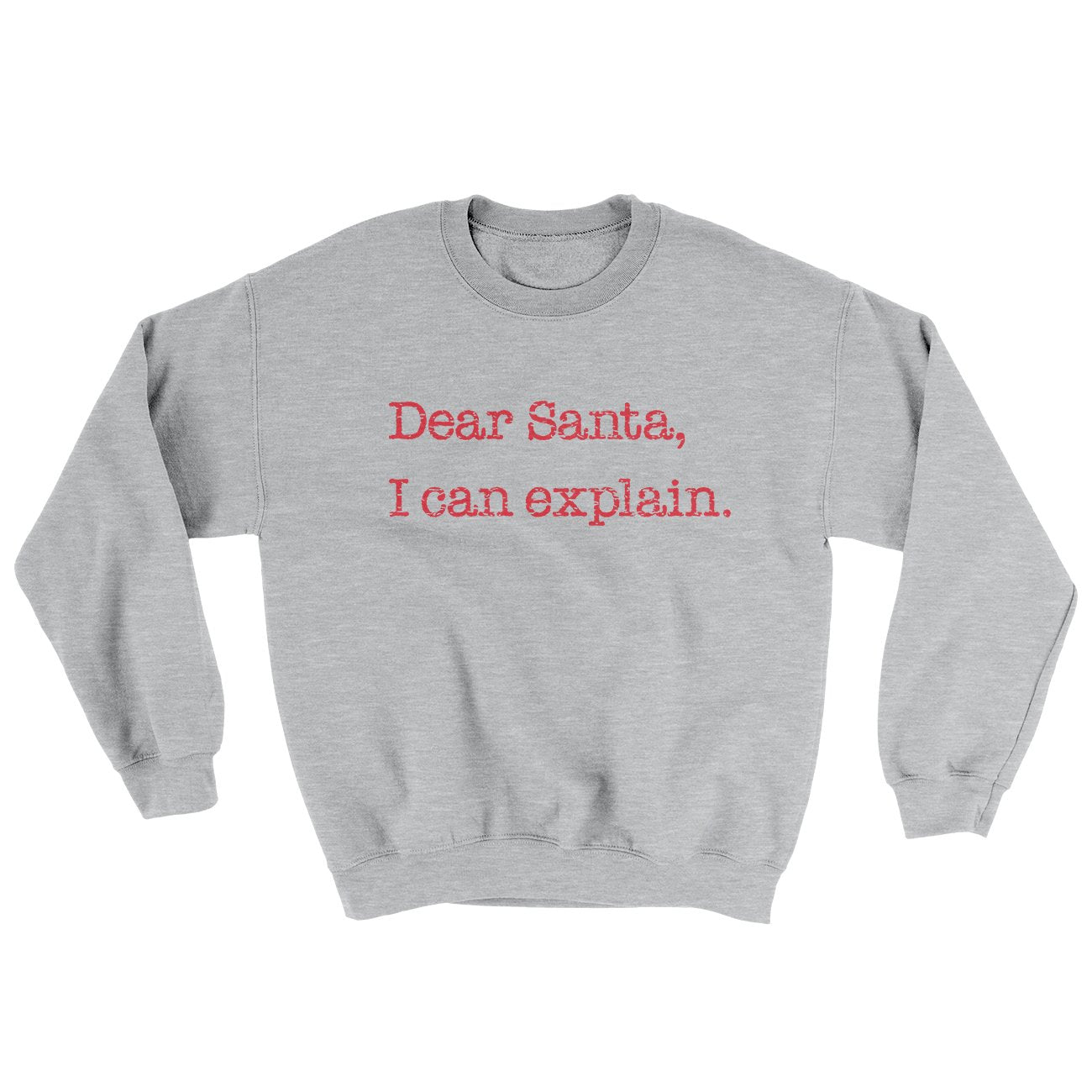 Dear Santa, I Can Explain Ugly Sweater | Funny Shirt from Famous In Real Life