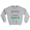 Beads or it Didn't Happen Ugly Sweater Sport Grey | Funny Shirt from Famous In Real Life