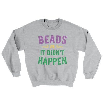 Beads or it Didn't Happen Ugly Sweater Sport Grey | Funny Shirt from Famous In Real Life