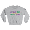 Geaux Big or Geaux Home Sweater Sport Grey | Funny Shirt from Famous In Real Life
