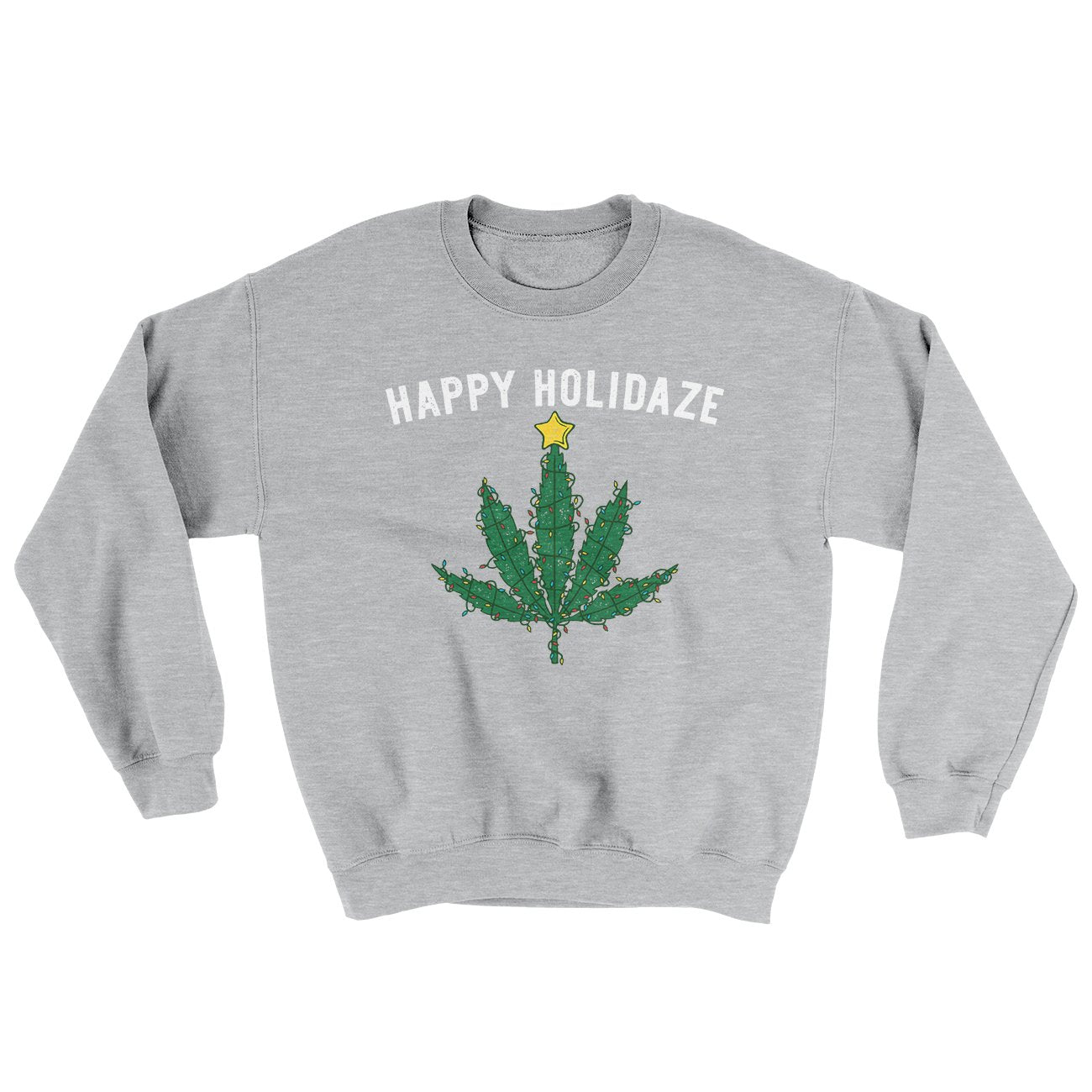 Happy Holidaze Ugly Sweater | Funny Shirt from Famous In Real Life