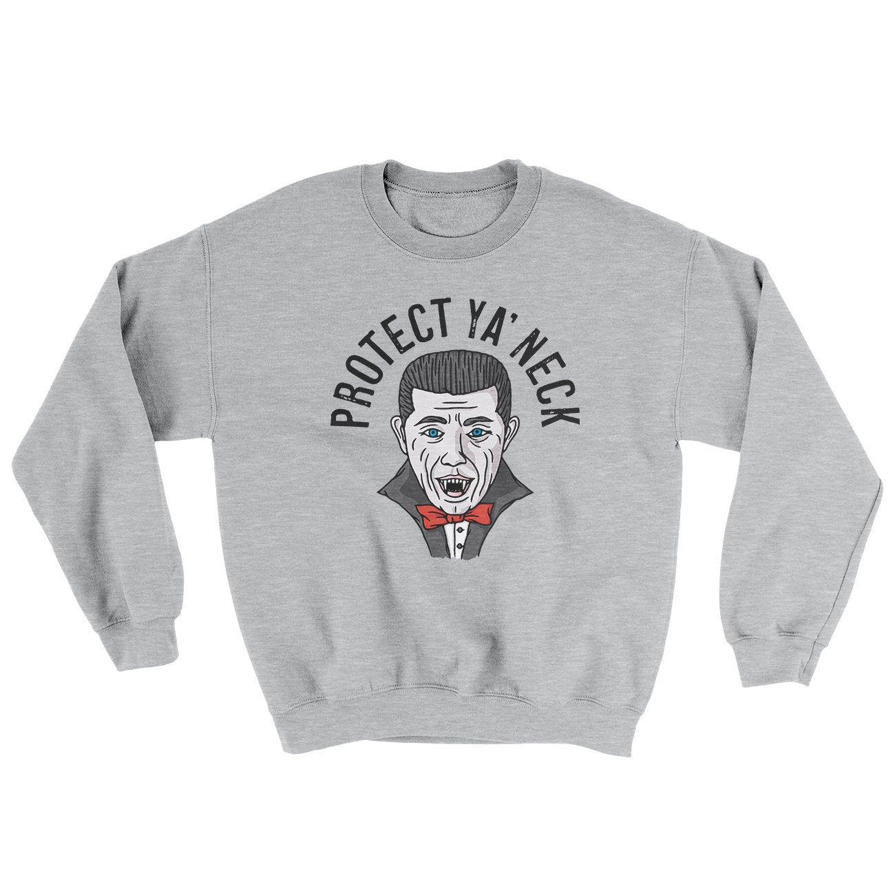 Protect Ya Neck Ugly Sweater | Funny Shirt from Famous In Real Life