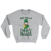 Say Hello to my Little Friend Ugly Sweater Sport Grey | Funny Shirt from Famous In Real Life