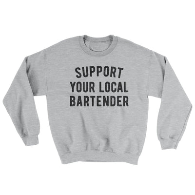 Support Your Local Bartender Ugly Sweater Sport Grey | Funny Shirt from Famous In Real Life