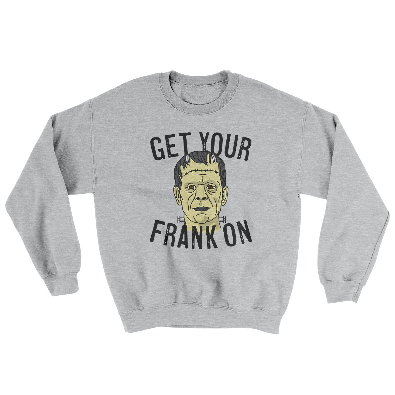 Get Your Frank On Ugly Sweater | Funny Shirt from Famous In Real Life