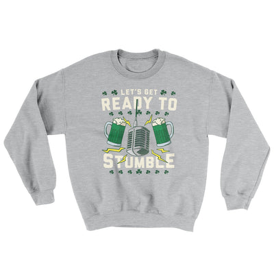 Let's Get Ready To Stumble Ugly Sweater Sport Grey | Funny Shirt from Famous In Real Life