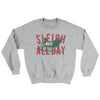 Sleigh All Day Ugly Sweater Sport Grey | Funny Shirt from Famous In Real Life