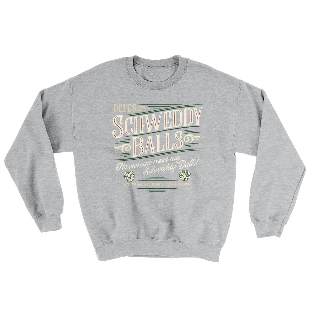 Schweddy Balls Ugly Sweater | Funny Shirt from Famous In Real Life