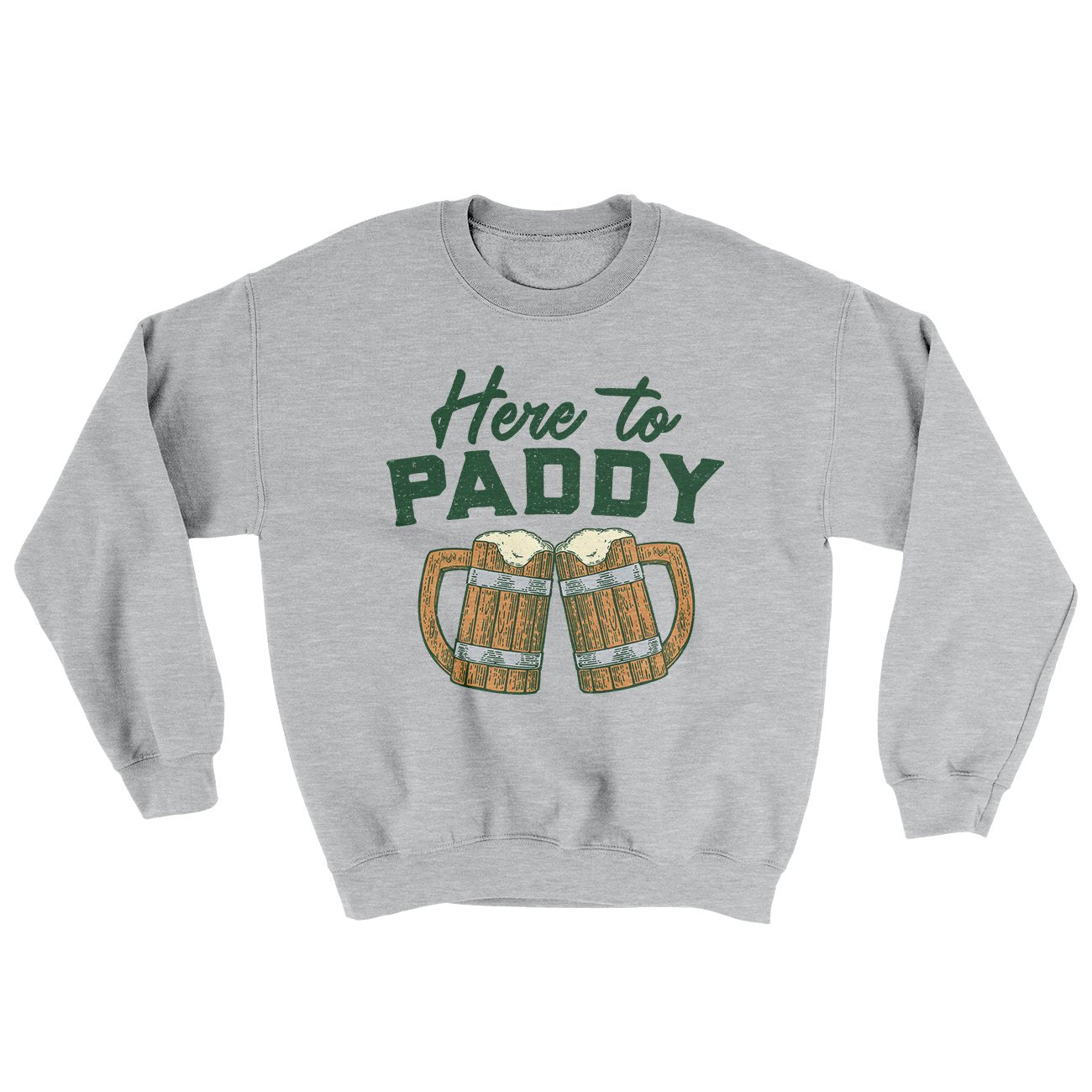 Here To Paddy Ugly Sweater | Funny Shirt from Famous In Real Life