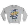 Happy Challah Days Ugly Sweater Sport Grey | Funny Shirt from Famous In Real Life