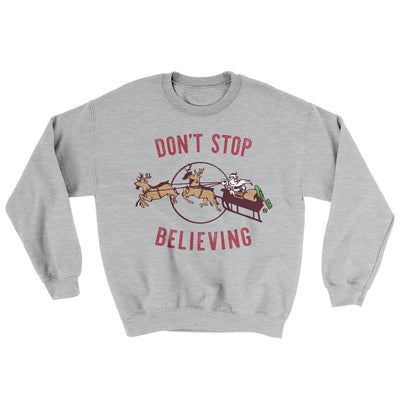 Don't Stop Believing Men/Unisex Ugly Sweater Sport Grey | Funny Shirt from Famous In Real Life