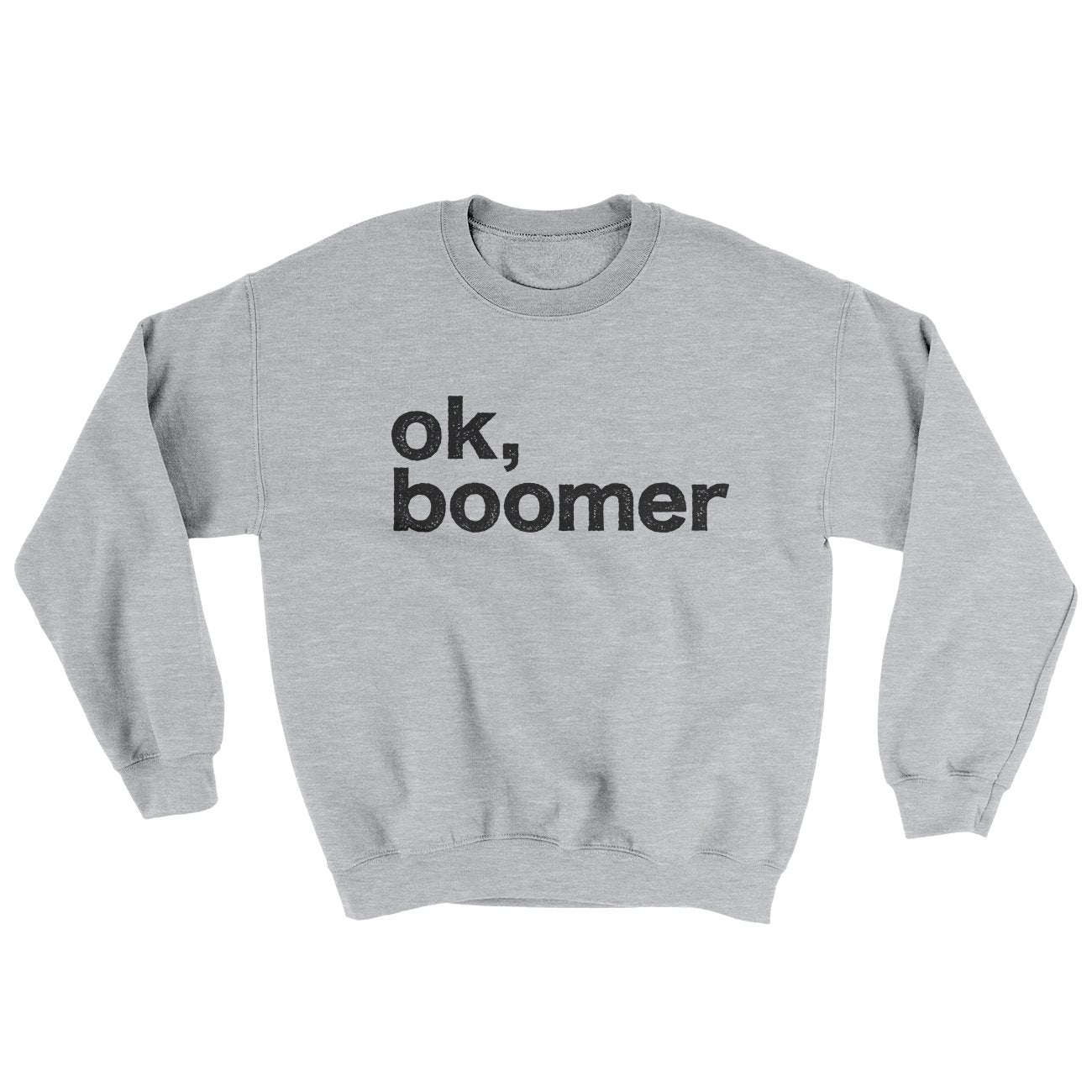 OK, Boomer Ugly Sweater | Funny Shirt from Famous In Real Life