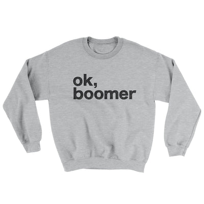 OK, Boomer Ugly Sweater Sport Grey | Funny Shirt from Famous In Real Life