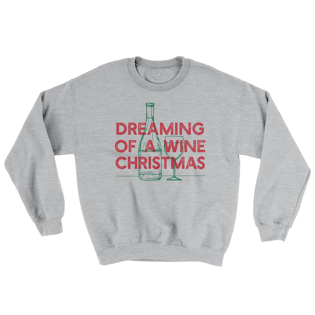 Dreaming Of A Wine Christmas Ugly Sweater | Funny Shirt from Famous In Real Life