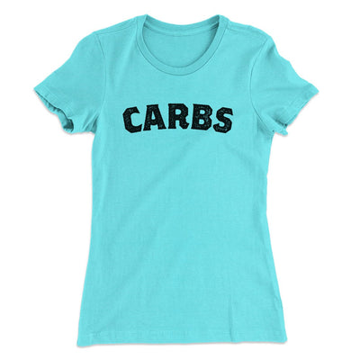 Carbs Women's T-Shirt Tahiti Blue | Funny Shirt from Famous In Real Life