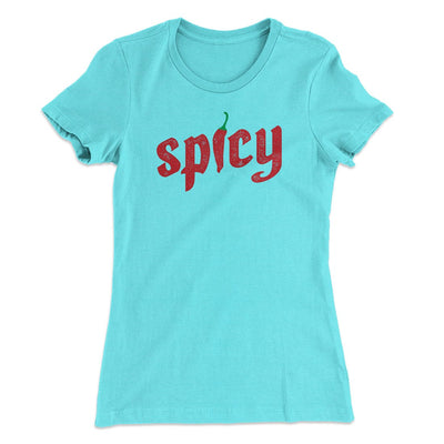 Spicy Funny Women's T-Shirt Tahiti Blue | Funny Shirt from Famous In Real Life