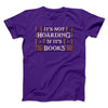 It's Not Hoarding If It's Books Funny Men/Unisex T-Shirt Team Purple | Funny Shirt from Famous In Real Life