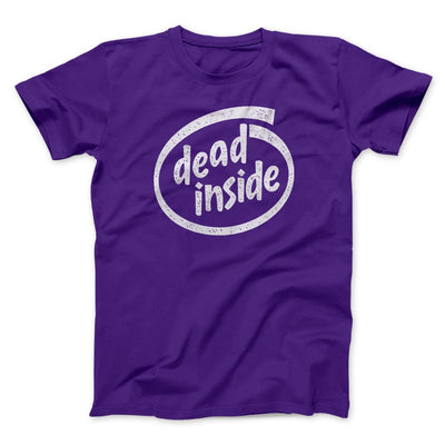 Dead Inside Men/Unisex T-Shirt Team Purple | Funny Shirt from Famous In Real Life